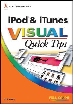 iPod and iTunes Visual Quick Tips(English, Paperback, Shoup Kate)