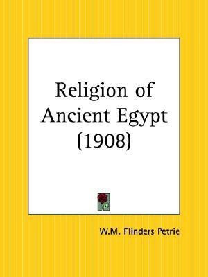 Religion of Ancient Egypt(English, Paperback, Petrie William Matthew Flinders Sir)