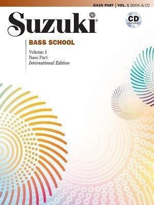 Suzuki Bass School Bass Part&CD, Volume 1(English, Undefined, Karr Gary)