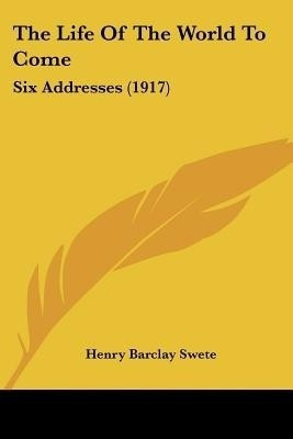 The Life Of The World To Come(English, Paperback, D D)