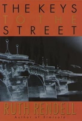 The Keys to the Street(English, Electronic book text, Rendell Ruth)