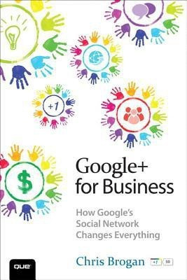 Google+ for Business(English, Paperback, Brogan Chris)