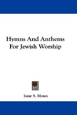 Hymns And Anthems For Jewish Worship(English, Paperback, unknown)