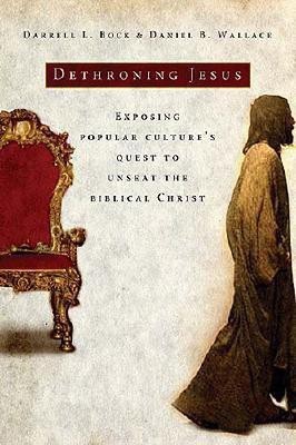 Dethroning Jesus(English, Hardcover, Bock PhD Darrell)