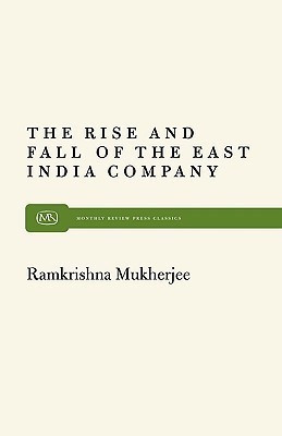 Rise and Fall of the East India Company(English, Paperback, Mukherjee Ramkrishna)