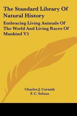 The Standard Library Of Natural History(English, Paperback, unknown)