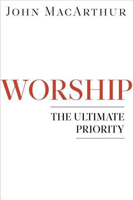 Worship(English, Paperback, Macarthur John F.)