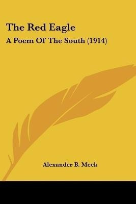 The Red Eagle(English, Paperback, Meek Alexander B)