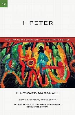 1 Peter: Volume 17(English, Paperback, Marshall I. Howard)