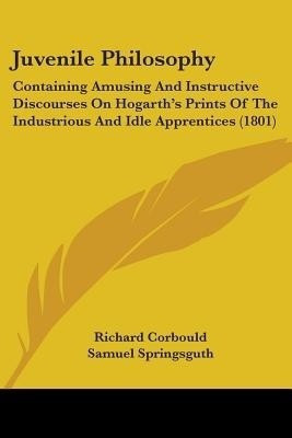 Juvenile Philosophy(English, Paperback, Corbould Richard)