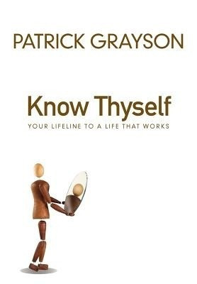 Know Thyself(English, Paperback, Grayson Patrick)