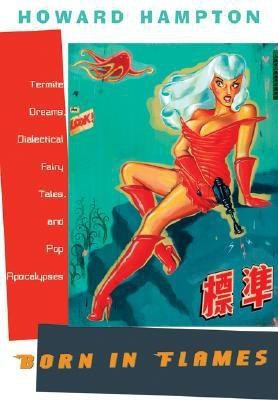 Born in Flames(English, Hardcover, Hampton Howard)