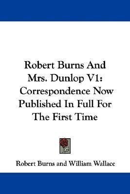 Robert Burns And Mrs. Dunlop V1(English, Paperback, Burns Robert)