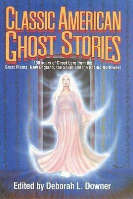 Classic American Ghost Stories(English, Paperback, Downer Downer L.)