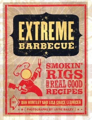 Extreme Barbeque(English, Hardcover, Huntley Dan)