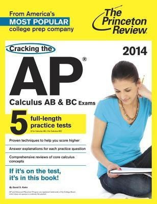 Cracking The Ap Calculus Ab & Bc Exams, 2014 Edition(English, Paperback, Review Princeton)