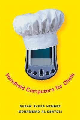 Handheld Computers for Chefs(English, Paperback, Hendee Susan Sykes)