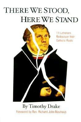 There We Stood, Here We Stand(English, Paperback, Drake Timothy)