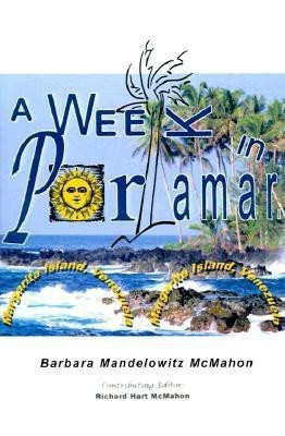 A Week in Porlamar, Margarita Island, Venezuela(English, Paperback, McMahon Barbara Mandelowitz)