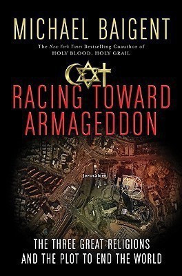 Racing Toward Armageddon(English, Paperback, Baigent Michael)