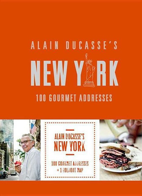 Alain Ducasse's New York(English, Hardcover, Ducasse Alain)