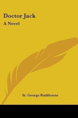 Doctor Jack(English, Paperback, Rathborne St George)