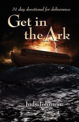 Get in the Ark(English, Paperback, Johnson Judy (Ed)