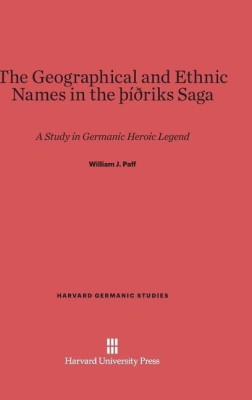 The Geographical and Ethnic Names in the Thithriks Saga(English, Hardcover, Paff William J)