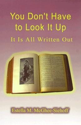 You Don't Have to Look it Up(English, Hardcover, McGhee-Siehoff Estella M.)