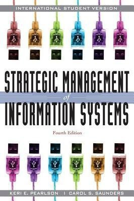 Strategic Management of Information Systems(English, Paperback, Pearlson Keri E.)