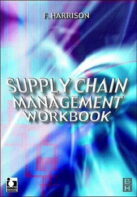 Supply Chain Management Workbook(English, Electronic book text, Harrison Francis)