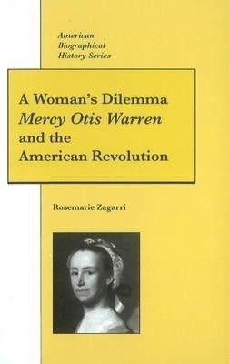 Mercy Otis Warren and the American Revolution(English, Hardcover, Zagarri Rosemarie)