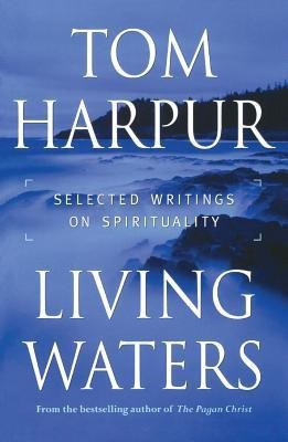 Living Waters(English, Paperback, Harpur Tom)