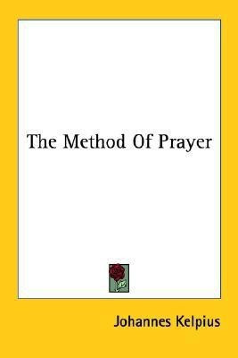 The Method Of Prayer(English, Paperback, Kelpius Johannes)