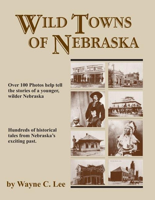 Wild Towns of Nebraska(English, Paperback, Lee Wayne C.)