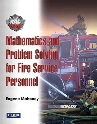 Mathematics and Problem Solving for Fire Service Personnel(English, Paperback, Mahoney Eugene E)