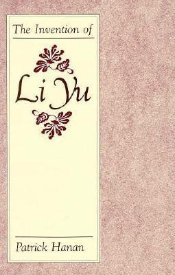 The Invention of Li Yu(English, Hardcover, Hanan Patrick)