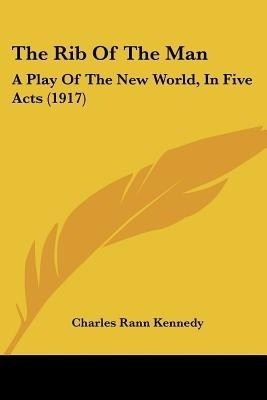 The Rib Of The Man(English, Paperback, Kennedy Charles Rann)