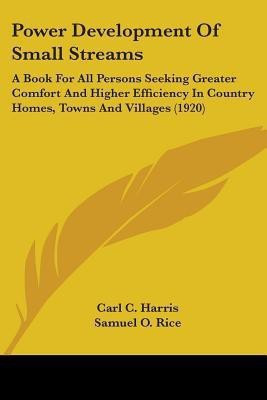 Power Development Of Small Streams(English, Paperback, Harris Carl C)