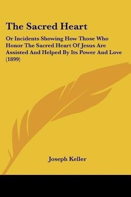 The Sacred Heart(English, Paperback, Keller Joseph)