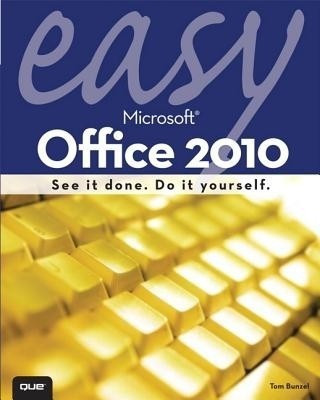 Easy Microsoft Office 2010(English, Paperback, Bunzel Tom)