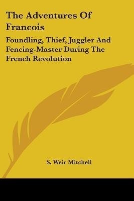The Adventures Of Francois(English, Paperback, Mitchell S Weir)