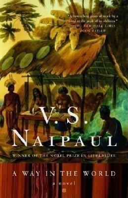 A Way in the World(English, Electronic book text, Naipaul V S)