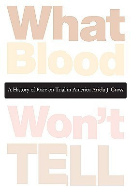 What Blood Won't Tell(English, Hardcover, Gross Ariela Julie)