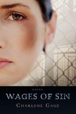 Wages of Sin(English, Paperback, Gage Charlene)