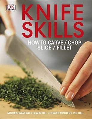 Knife Skills(English, Paperback, Wareing Marcus)