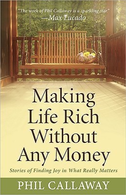 Making Life Rich Without Any Money(English, Paperback, Callaway Phil)