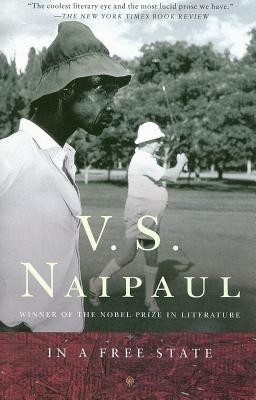 In a Free State(English, Electronic book text, Naipaul V S)