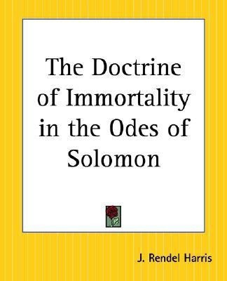The Doctrine of Immortality in the Odes of Solomon(English, Paperback, Harris J. Rendel)