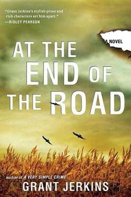 At the End of the Road(English, Paperback, Jerkins Grant)